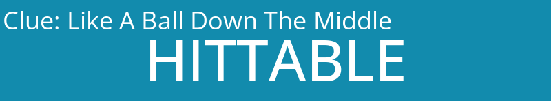 Like A Ball Down The Middle