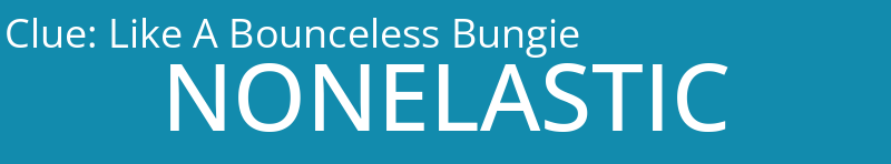 Like A Bounceless Bungie