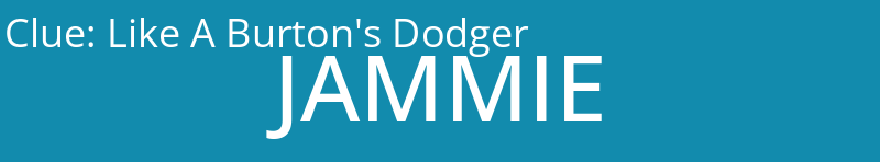 Like A Burton's Dodger