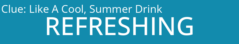 Like A Cool, Summer Drink