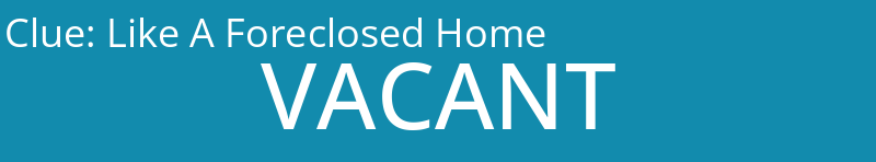 Like A Foreclosed Home
