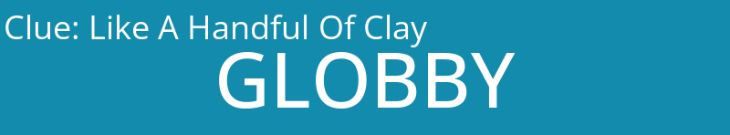 Like A Handful Of Clay