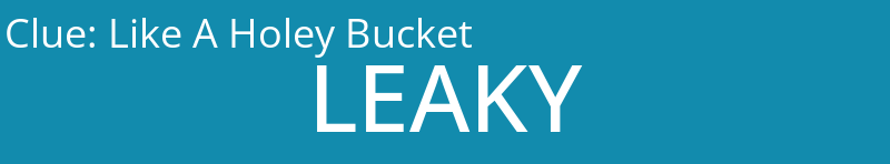 Like A Holey Bucket