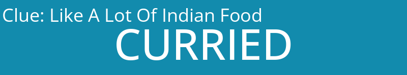 Like A Lot Of Indian Food