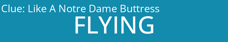 Like A Notre Dame Buttress