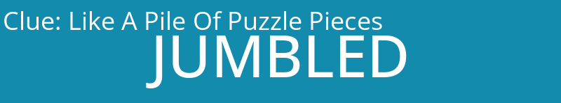 Like A Pile Of Puzzle Pieces