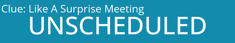 Like A Surprise Meeting