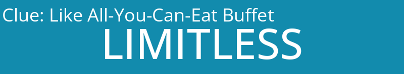 Like All-You-Can-Eat Buffet