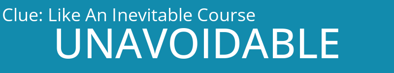 Like An Inevitable Course