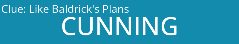 Like Baldrick's Plans