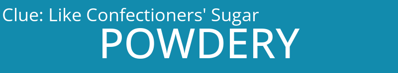 Like Confectioners' Sugar