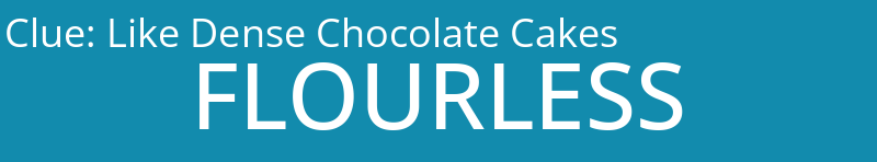 Like Dense Chocolate Cakes