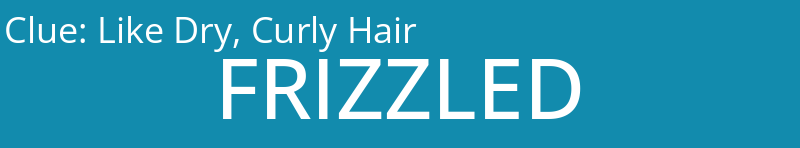 Like Dry, Curly Hair