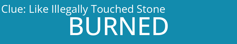 Like Illegally Touched Stone