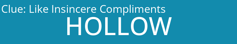 Like Insincere Compliments