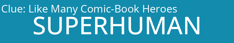 Like Many Comic-Book Heroes