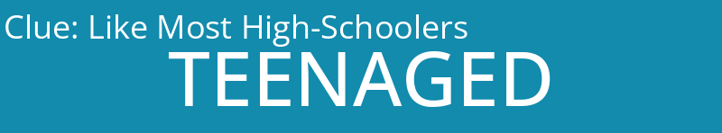 Like Most High-Schoolers