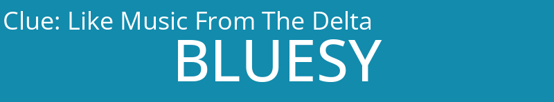 Like Music From The Delta