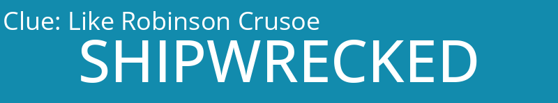 Like Robinson Crusoe