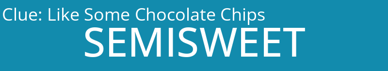 Like Some Chocolate Chips