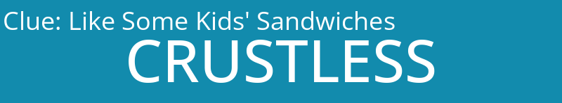 Like Some Kids' Sandwiches