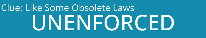 Like Some Obsolete Laws