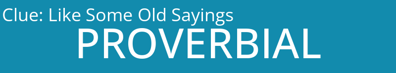 Like Some Old Sayings