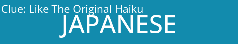 Like The Original Haiku