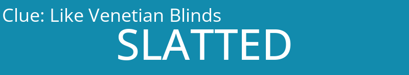 Like Venetian Blinds