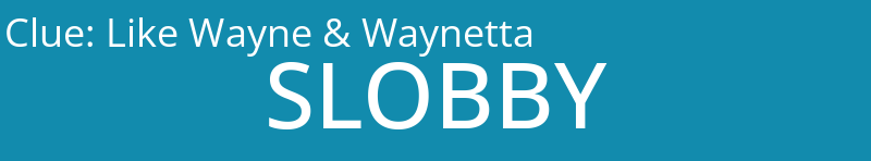 Like Wayne & Waynetta