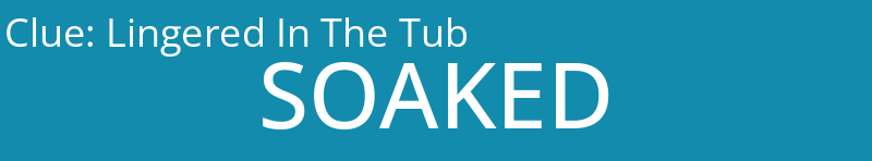 Lingered In The Tub