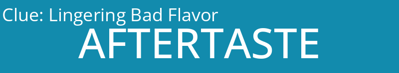 Lingering Bad Flavor