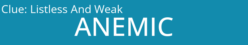 Listless And Weak