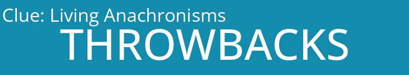 Living Anachronisms