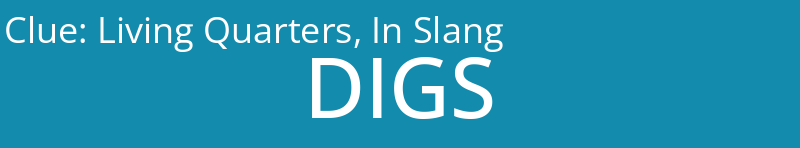 Living Quarters, In Slang