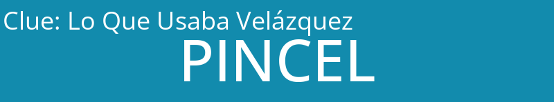 Lo Que Usaba Velázquez