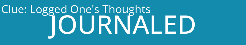 Logged One's Thoughts