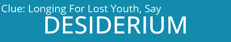 Longing For Lost Youth, Say