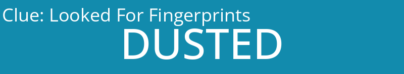 Looked For Fingerprints