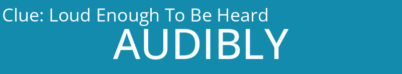 Loud Enough To Be Heard