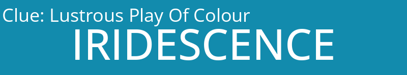 Lustrous Play Of Colour