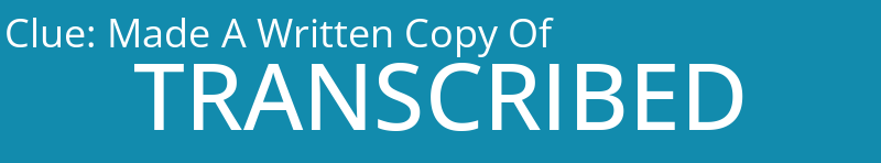 Made A Written Copy Of