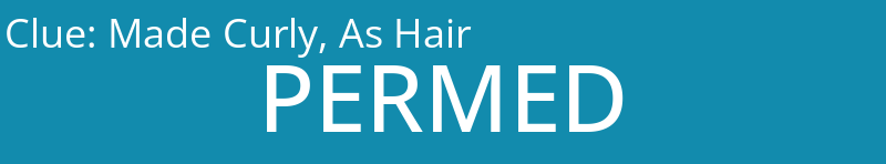 Made Curly, As Hair