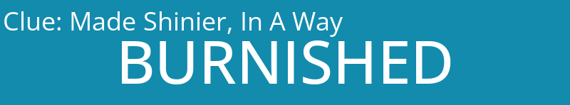 Made Shinier, In A Way