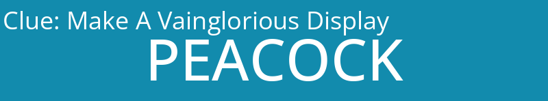 Make A Vainglorious Display