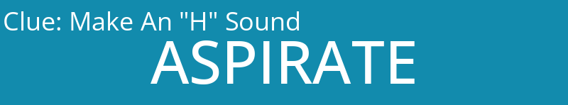 Make An "H" Sound