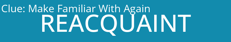 Make Familiar With Again