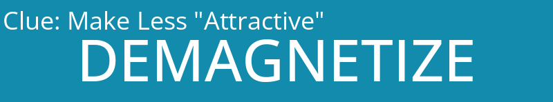 Make Less "Attractive"