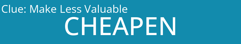 Make Less Valuable