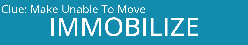 Make Unable To Move